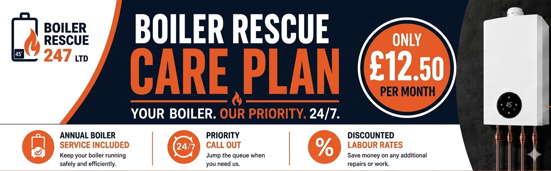 Boiler Rescue Care Plan — only £12.50 per month. Includes annual boiler service, priority callout and discounted labour rates. Call 07873 345716 to join.